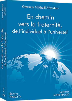 En chemin vers la fraternité, de l’individuel à l'universel