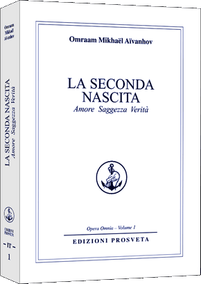 La Seconda Nascita -  amore, saggezza, verità