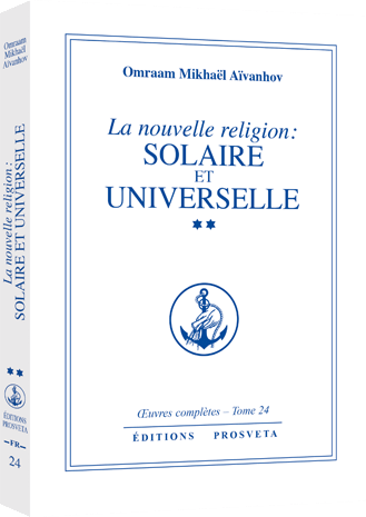 La nouvelle religion : solaire et universelle (Tome 2)