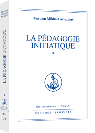 La pédagogie initiatique (Tome 1)