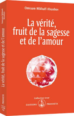 La vérité, fruit de la sagesse et de l'amour