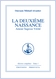 La deuxième naissance - Amour, Sagesse, Vérité