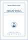 Hrani Yoga - The alchemical and magical meaning of nutrition