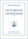 Vie et travail à l'École divine (Tome 2)