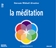 3 CD - La méditation