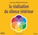 CD - La réalisation du silence intérieur