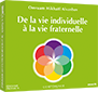 De la vie individuelle à la vie fraternelle