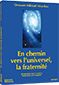 En chemin vers l'universel, la fraternité - DVD Pal