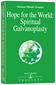Hope for the World : Spiritual Galvanoplasty