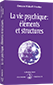 La vie psychique : éléments et structures