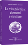 La vita psichica: elementi e strutture