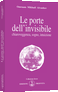 Le porte dell'invisibile