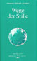 Der Weg der Stille