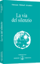 La via del silenzio