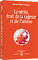 La vérité, fruit de la sagesse et de l'amour