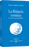 La Bilancia cosmica - la scienza dell'equilibrio