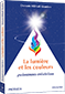 La lumière et les couleurs puissances créatrices